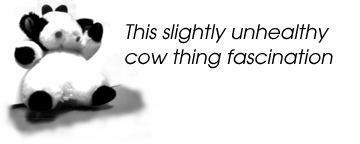 This Somewhat Unhealthy Cow Fascination